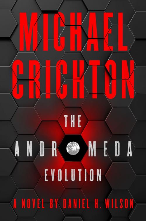 Cover of the book The Andromeda Evolution by Michael Crichton, Daniel H. Wilson, Harper