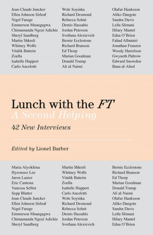 Cover of the book Lunch with the FT by Lionel Barber, Penguin Books Ltd