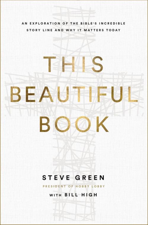 Cover of the book This Beautiful Book by Steve Green, Zondervan