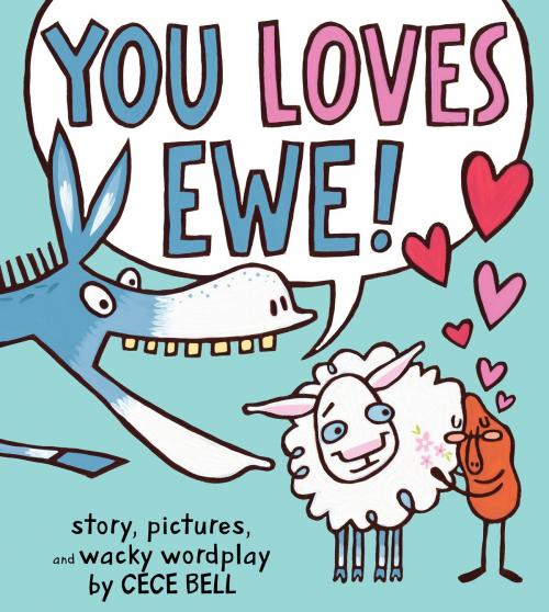 Cover of the book You Loves Ewe! by Cece Bell, HMH Books