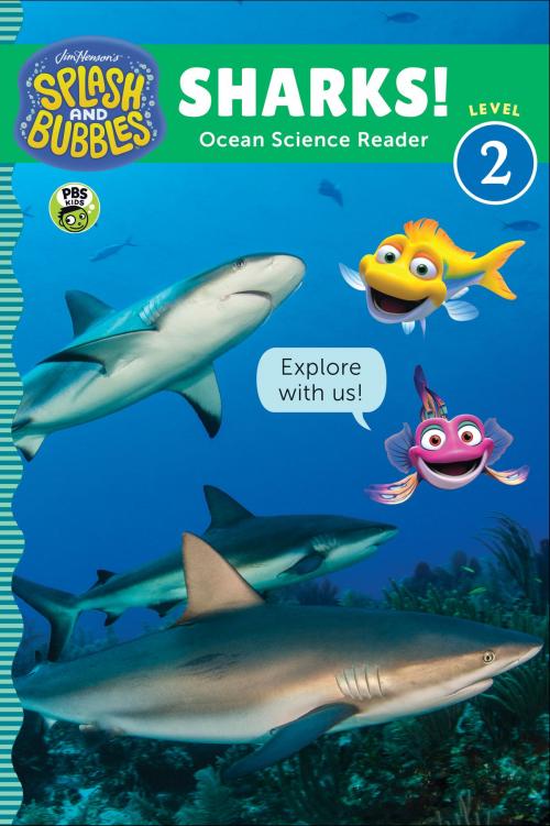 Cover of the book Splash and Bubbles: Sharks! by The Jim Henson Company, HMH Books