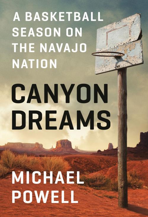 Cover of the book Canyon Dreams by Michael Powell, Penguin Publishing Group