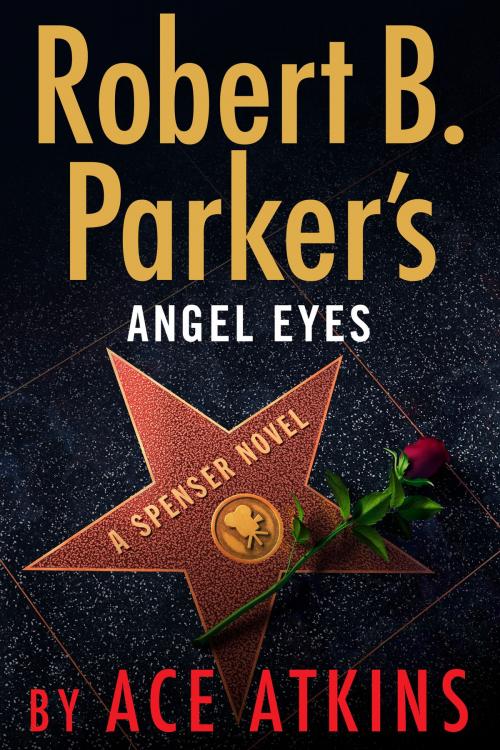 Cover of the book Robert B. Parker's Angel Eyes by Ace Atkins, Penguin Publishing Group