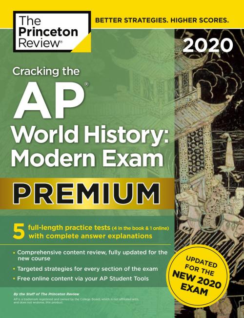 Cover of the book Cracking the AP World History: Modern Exam 2020, Premium Edition by The Princeton Review, Random House Children's Books