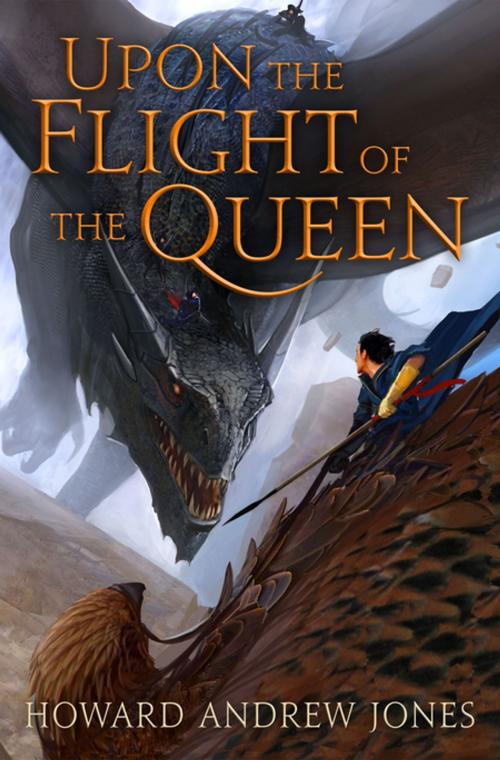 Cover of the book Upon the Flight of the Queen by Howard Andrew Jones, St. Martin's Press