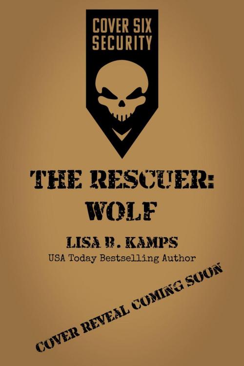 Cover of the book The Rescuer: WOLF by Lisa B. Kamps, BimHaven Press