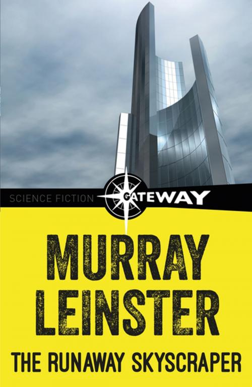 Cover of the book The Runaway Skyscraper by Murray Leinster, Orion