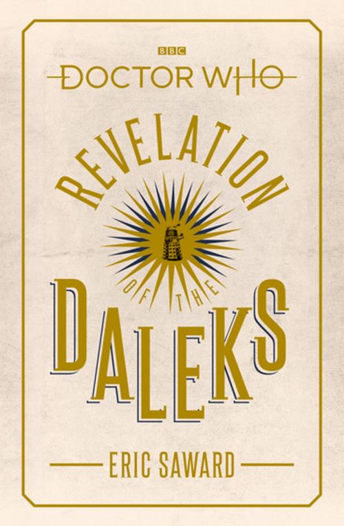 Cover of the book Doctor Who: Revelation of the Daleks by Eric Saward, Ebury Publishing