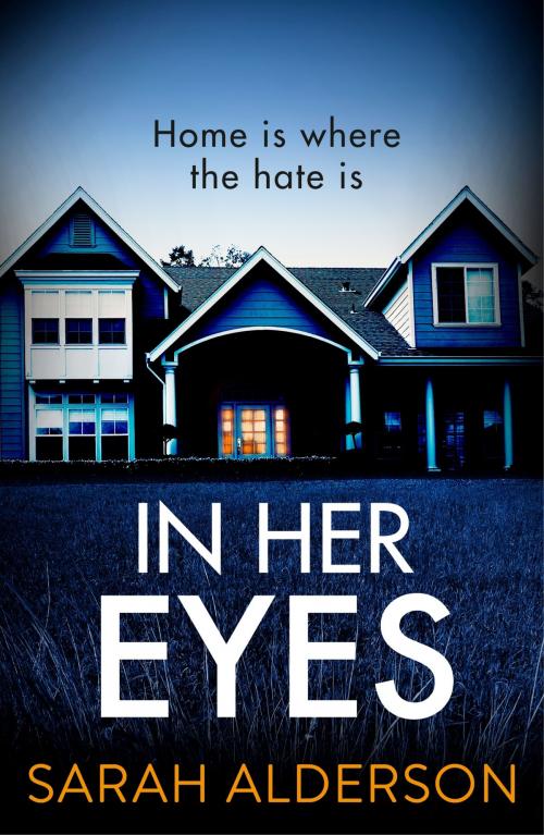 Cover of the book In Her Eyes by Sarah Alderson, Hodder & Stoughton
