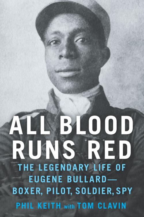 Cover of the book All Blood Runs Red by Phil Keith, Tom Clavin, Hanover Square Press