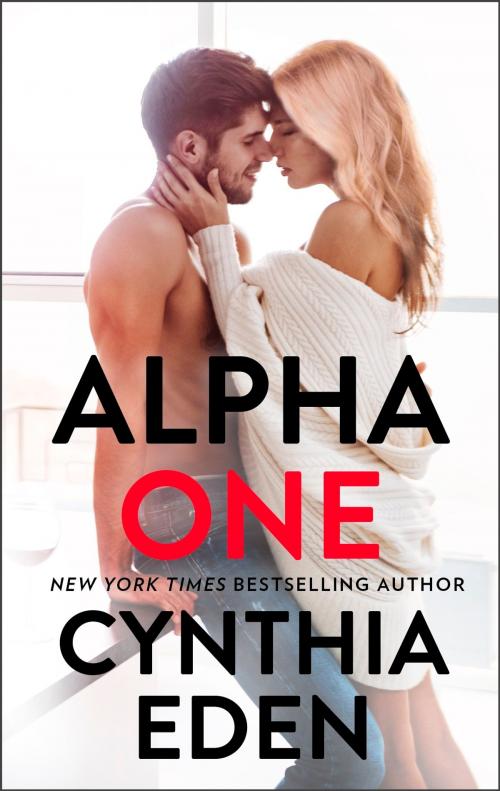 Cover of the book Alpha One by Cynthia Eden, Harlequin