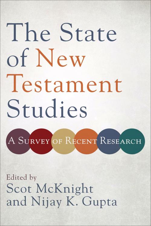 Cover of the book The State of New Testament Studies by , Baker Publishing Group