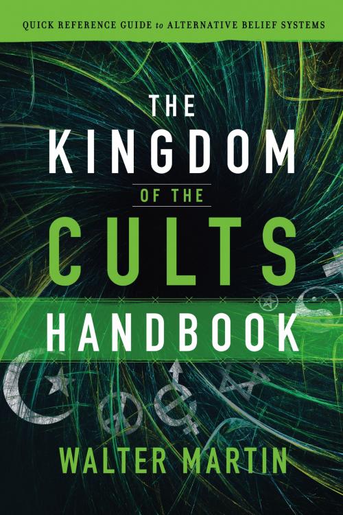 Cover of the book The Kingdom of the Cults Handbook by Walter Martin, Baker Publishing Group