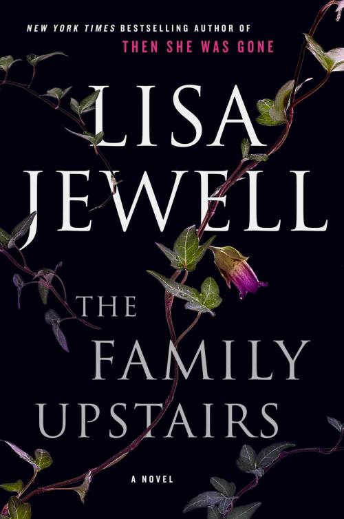 Cover of the book The Family Upstairs by Lisa Jewell, Atria Books