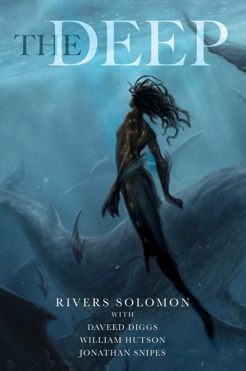 Cover of the book The Deep by Rivers Solomon, Daveed Diggs, William Hutson, Jonathan Snipes, Gallery / Saga Press