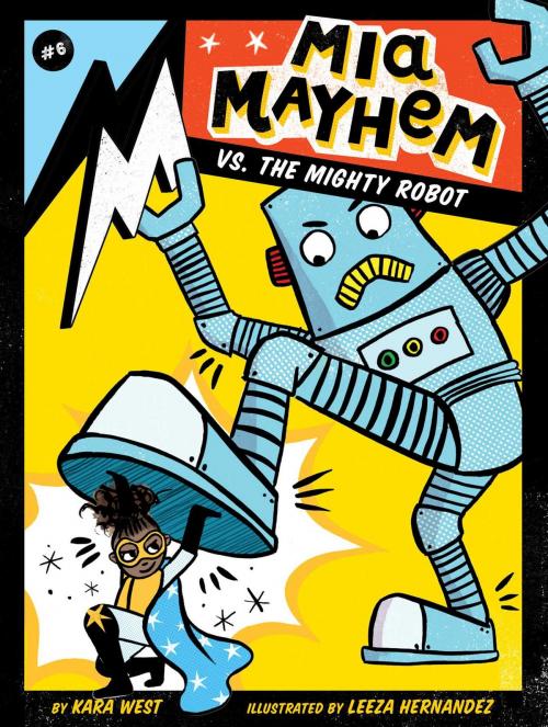Cover of the book Mia Mayhem vs. the Mighty Robot by Kara West, Little Simon