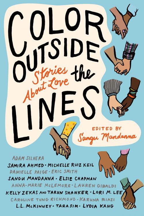 Cover of the book Color outside the Lines by Samira Ahmed, Adam Silvera, Eric Smith, Anna-Marie McLemore, Soho Press