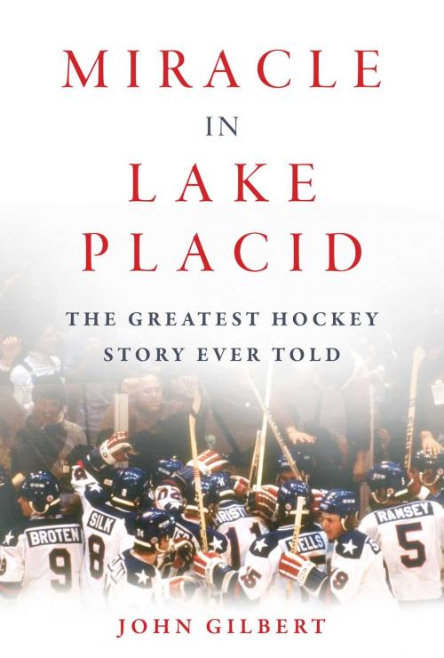 Cover of the book Miracle in Lake Placid by John Gilbert, Sports Publishing