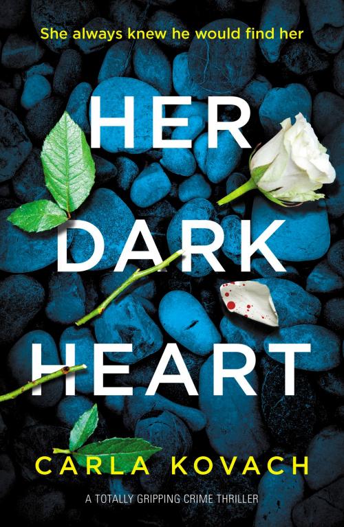 Cover of the book Her Dark Heart by Carla Kovach, Bookouture