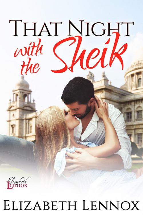 Cover of the book That Night with the Sheik by Elizabeth Lennox, Elizabeth Lennox Books