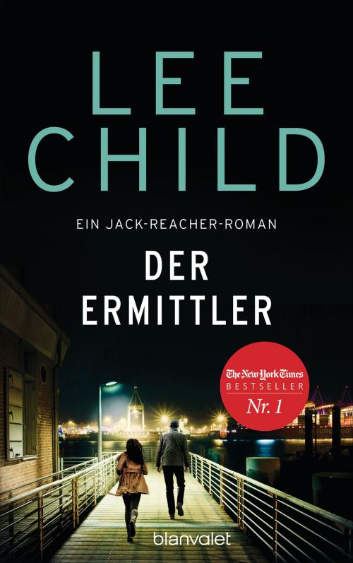 Cover of the book Der Ermittler by Lee Child, Blanvalet Verlag