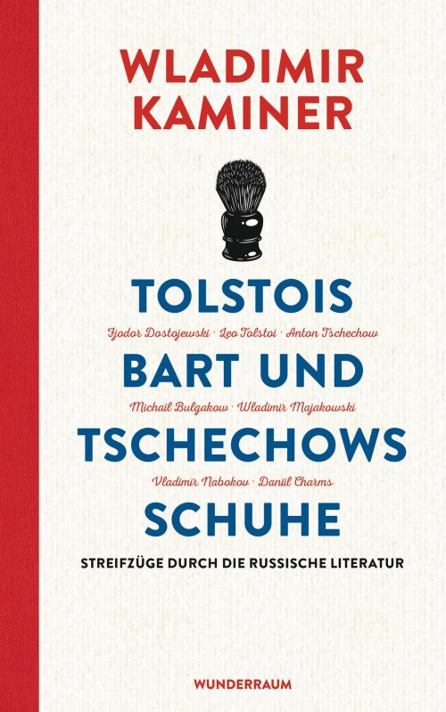 Cover of the book Tolstois Bart und Tschechows Schuhe by Wladimir Kaminer, Wunderraum