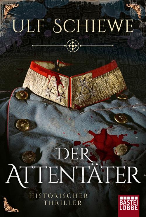 Cover of the book Der Attentäter by Ulf Schiewe, Bastei Entertainment