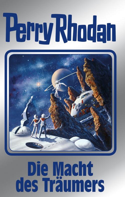 Cover of the book Perry Rhodan 148: Die Macht des Träumers (Silberband) by Perry Rhodan-Autorenteam, Perry Rhodan digital