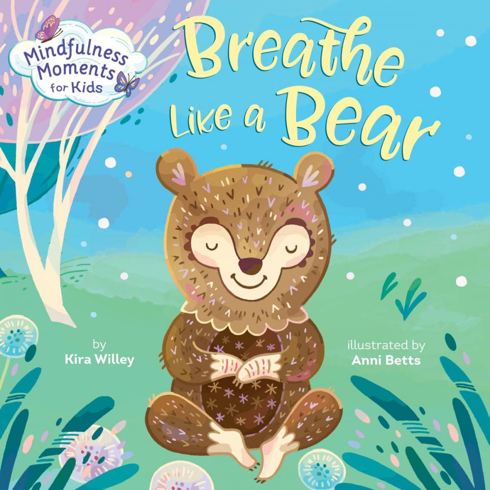 Big bigCover of Mindfulness Moments for Kids: Breathe Like a Bear