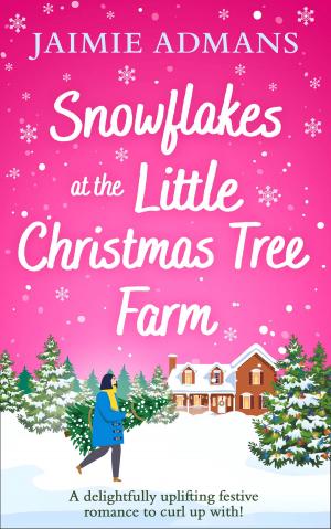 Book cover of Snowflakes at the Little Christmas Tree Farm
