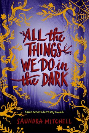 Cover of the book All the Things We Do in the Dark by Garth Nix
