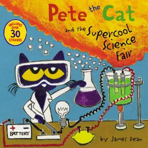 Cover of the book Pete the Cat and the Supercool Science Fair by Dan Melson