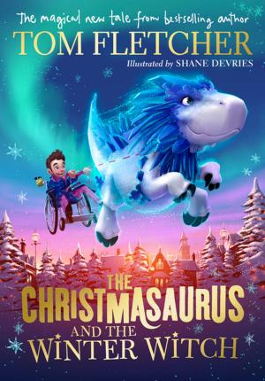 Cover of the book The Christmasaurus and the Winter Witch by S. Jessen