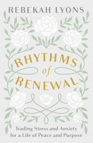 Cover of the book Rhythms of Renewal by Rachel Macy Stafford
