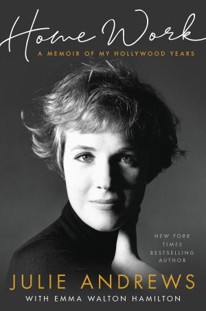 Cover of the book Home Work by Julie Andrews