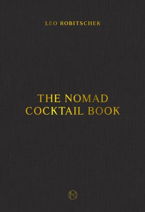 bigCover of the book The NoMad Cocktail Book by 