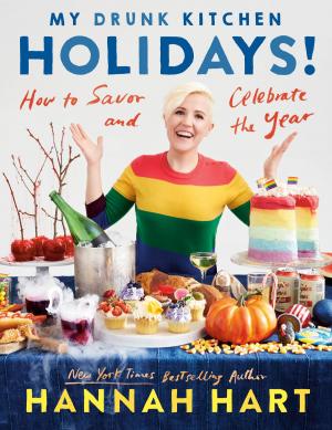 Cover of the book My Drunk Kitchen Holidays! by Chris Anderson, David Sally