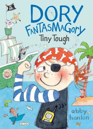 Cover of the book Dory Fantasmagory: Tiny Tough by Jessica Spotswood