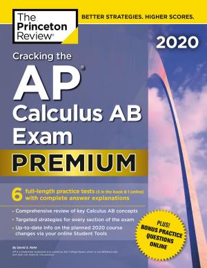 Book cover of Cracking the AP Calculus AB Exam 2020, Premium Edition
