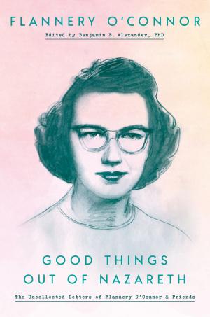 Book cover of Good Things out of Nazareth
