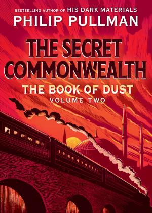 Cover of the book The Book of Dust: The Secret Commonwealth (Book of Dust, Volume 2) by Morris Gleitzman