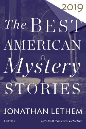 Cover of the book The Best American Mystery Stories 2019 by Conrad Wesselhoeft