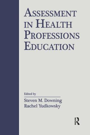 Cover of the book Assessment in Health Professions Education by Lovise Aalen, Ragnhild L. Muriaas