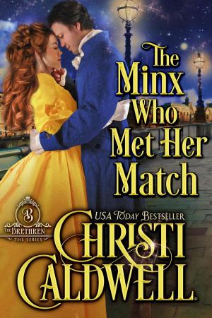 Cover of the book The Minx Who Met Her Match by Christi Caldwell