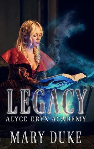 Cover of the book Legacy by T. Elizabeth Guthrie, Tiffany Carby, M. Rain Ranalli, Rena Marin, Lorah Jaiyn, Krystle Able, Kathia Iblis