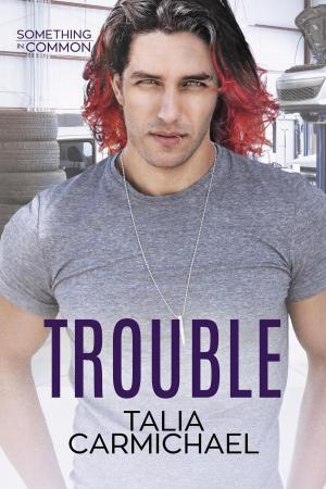 Cover of the book Trouble by Taige Crenshaw, McKenna Jeffries