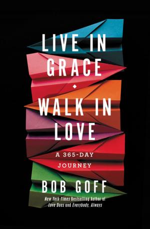 Cover of the book Live in Grace, Walk in Love by Rachel Linden