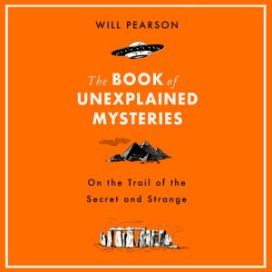 Book cover of The Book of Unexplained Mysteries