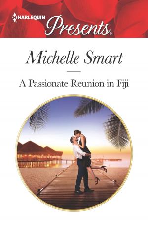 Cover of the book A Passionate Reunion in Fiji by Chrissy Favreau