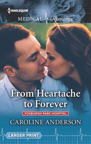 Cover of the book From Heartache to Forever by Susan Crosby, Christyne Butler